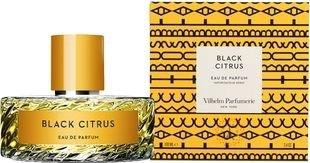 Black citrus. Vilhelm Parfumerie парфюмерная вода Black Citrus, 50 мл. 50 Мл Vilhelm Parfumerie. Vilhelm Parfumerie Black Citrus EDP 100 ml. Black Citrus Vilhelm.