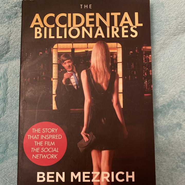 The Accidental Billionaires