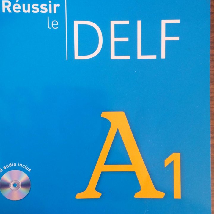 Reussir le DELF A1