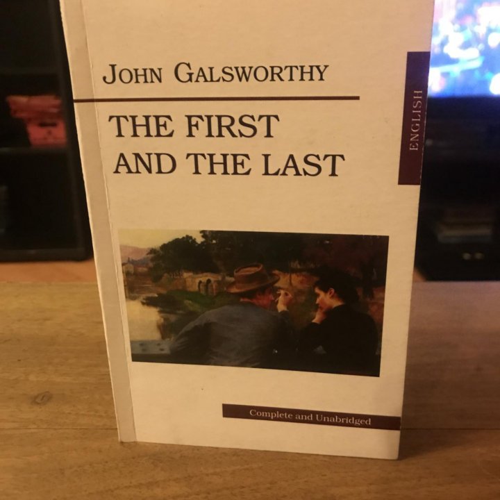 The First and the Last (сборник) John Galsworthy